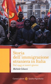 Storia dell'immigrazione straniera in Italia. Dal 1945 ai giorni nostri - Librerie.coop