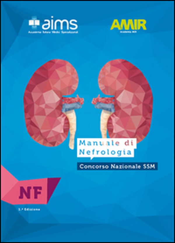 Manuale di nefrologia. Concorso Nazionale SSM - Librerie.coop Manuale di nefrologia. Concorso Nazionale SSM - Librerie.coop