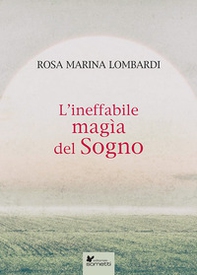 L'ineffabile magìa del sogno - Librerie.coop