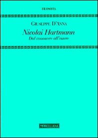 Nicolai Hartmann. Dal conoscere all'essere - Librerie.coop