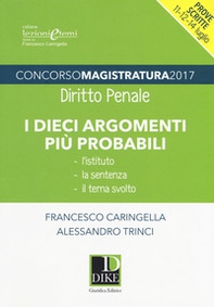 Concorso magistratura 2017. I dieci argomenti più probabili di diritto penale - Librerie.coop