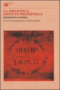 La Biblioteca Istituto Feltrinelli. Progetto e storia - Librerie.coop
