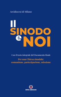 Il sinodo e noi. Per una Chiesa sinodale: comunione, partecipazione, missione - Librerie.coop