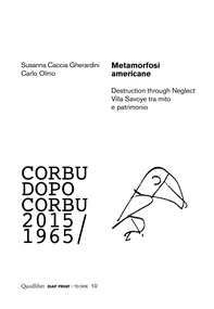 Metamorfosi americane. Destruction through Neglect - Librerie.coop