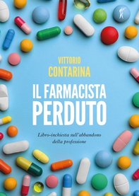 Il farmacista perduto - Librerie.coop Il farmacista perduto - Librerie.coop