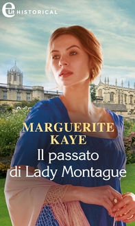 Il passato di Lady Montague - Librerie.coop