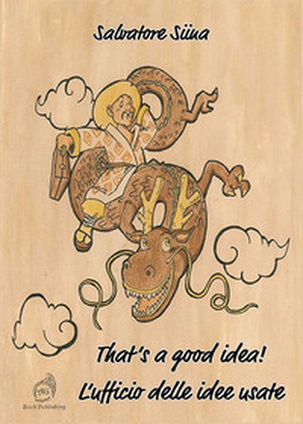 That's a good idea! L'ufficio delle idee usate - Librerie.coop That's a good idea! L'ufficio delle idee usate - Librerie.coop