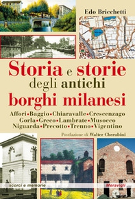 Storia e storie degli antichi borghi milanesi - Librerie.coop