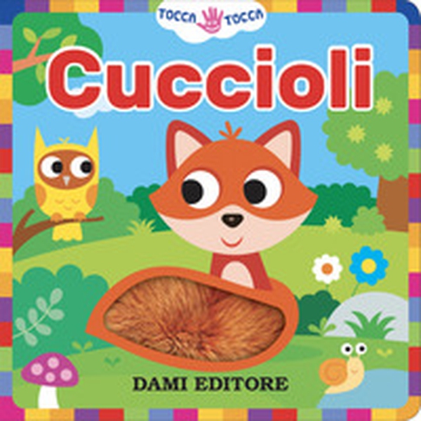 Cuccioli. Tocca tocca - Librerie.coop Cuccioli. Tocca tocca - Librerie.coop