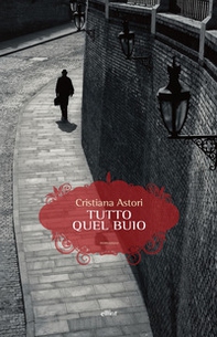 Tutto quel buio - Librerie.coop Tutto quel buio - Librerie.coop