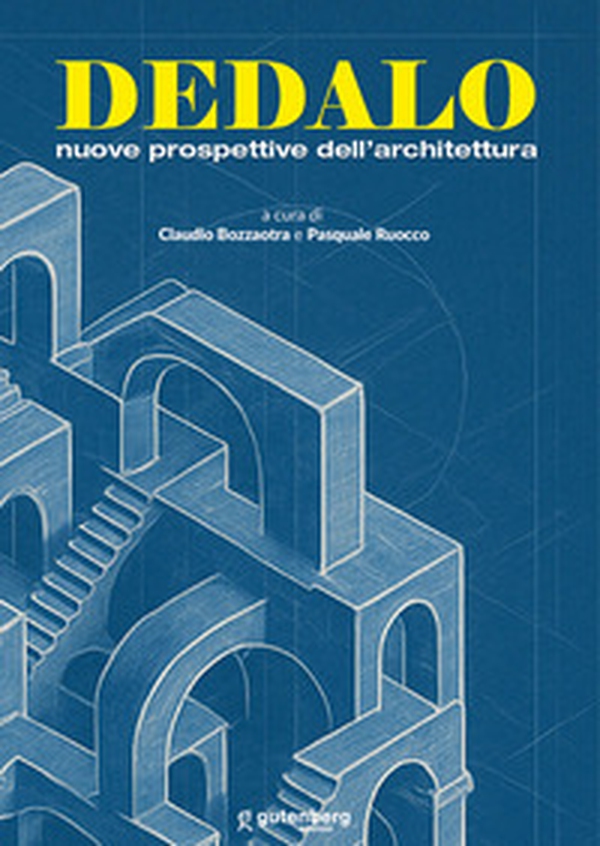 Dedalo. Nuove prospettive dell'architettura - Librerie.coop