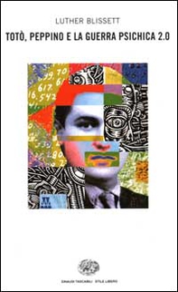 Totò, Peppino e la guerra psichica 2.0 - Librerie.coop