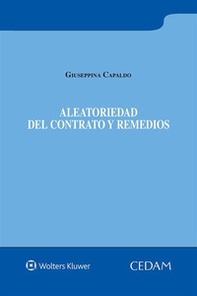 Aleatoriedad del contrato y remedios - Librerie.coop Aleatoriedad del contrato y remedios - Librerie.coop