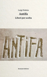 Antifa. Liberi per scelta - Librerie.coop