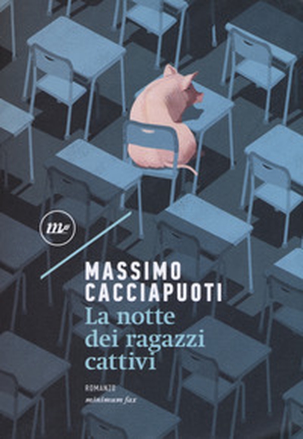 La notte dei ragazzi cattivi - Librerie.coop La notte dei ragazzi cattivi - Librerie.coop