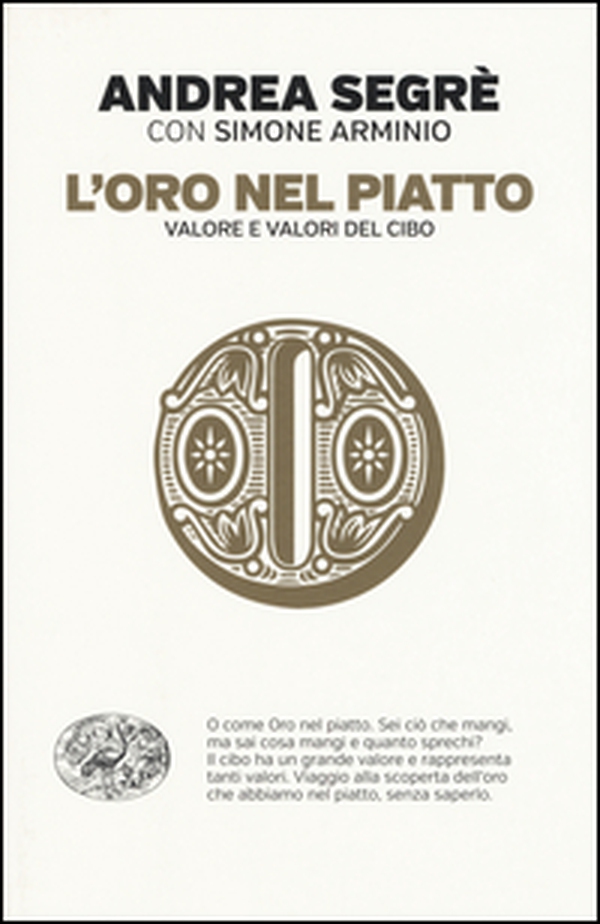 L'oro nel piatto. Valore e valori del cibo - Librerie.coop L'oro nel piatto. Valore e valori del cibo - Librerie.coop