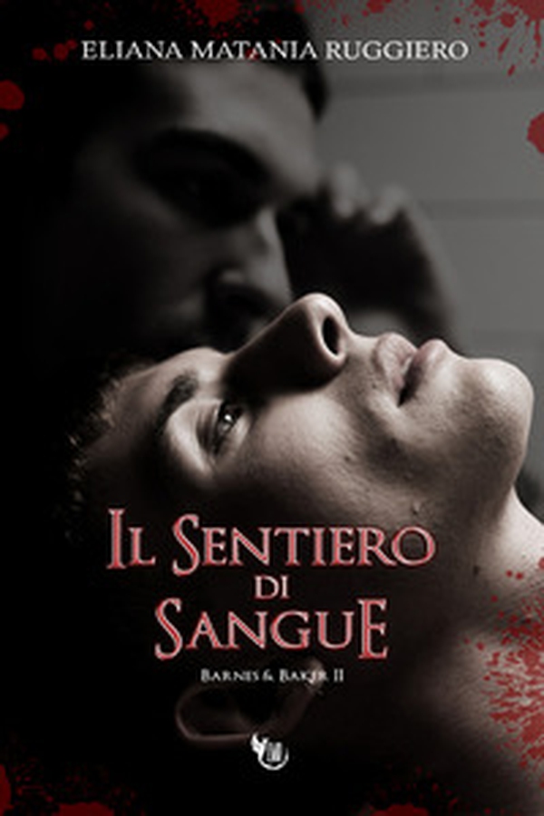 Il sentiero di sangue. Barnes&Baker - Vol. 2 - Librerie.coop