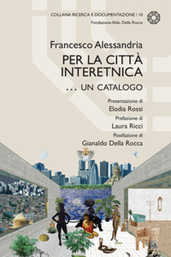 Per la città interetnica... un catalogo - Librerie.coop Per la città interetnica... un catalogo - Librerie.coop