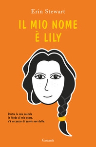 Il mio nome è Lily - Librerie.coop Il mio nome è Lily - Librerie.coop