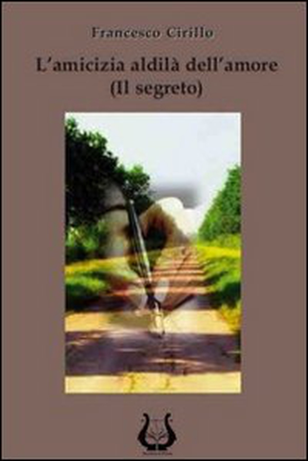 L'amicizia aldilà dell'amore - Librerie.coop L'amicizia aldilà dell'amore - Librerie.coop