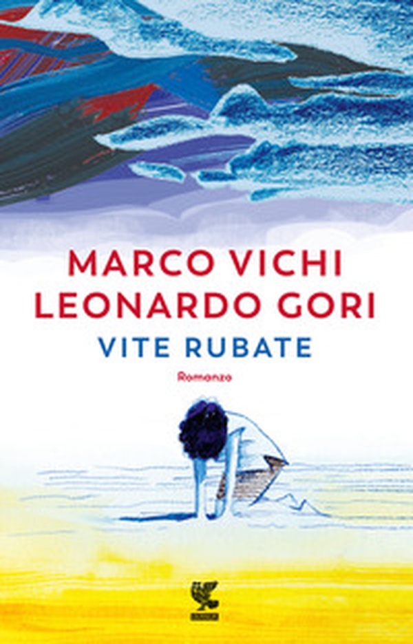 Vite rubate - Librerie.coop Vite rubate - Librerie.coop