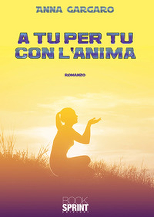 A tu per tu con l'anima - Librerie.coop A tu per tu con l'anima - Librerie.coop