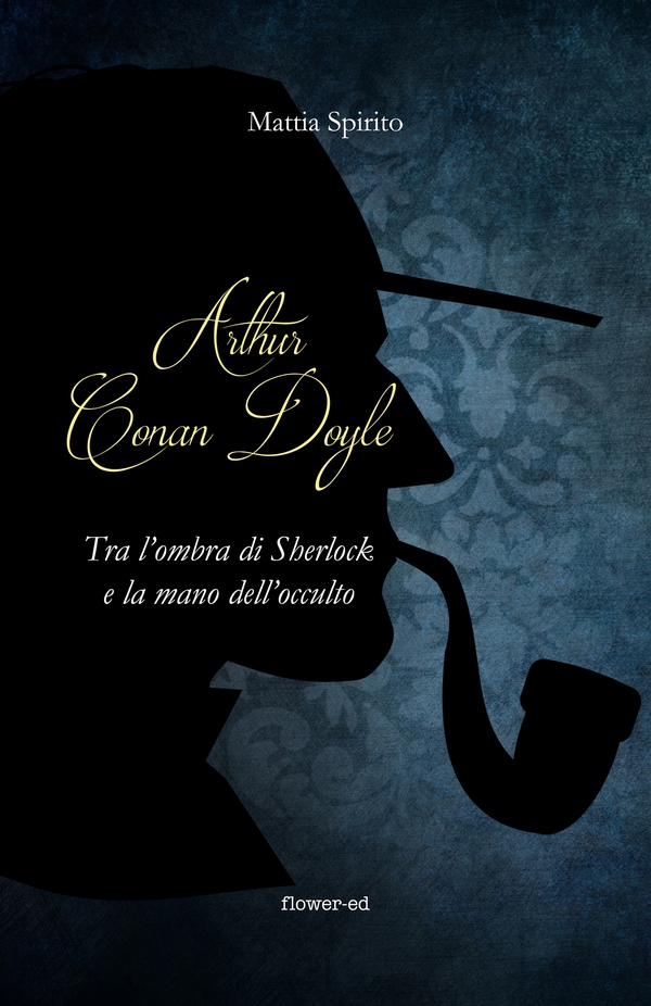 Arthur Conan Doyle. Tra l'ombra di Sherlock e la mano dell'occulto - Librerie.coop Arthur Conan Doyle. Tra l'ombra di Sherlock e la mano dell'occulto - Librerie.coop