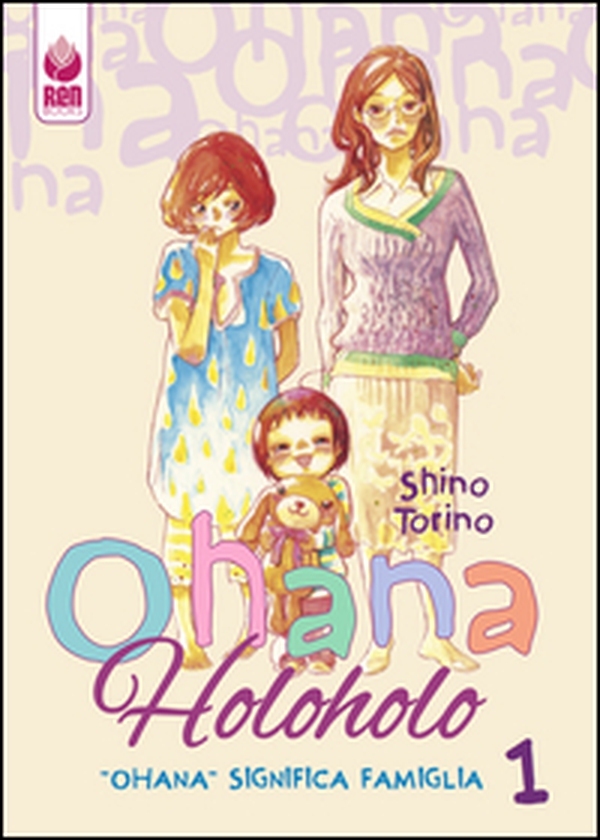 «Ohana» significa «famiglia». Ohana HoloHolo - Librerie.coop «Ohana» significa «famiglia». Ohana HoloHolo - Librerie.coop