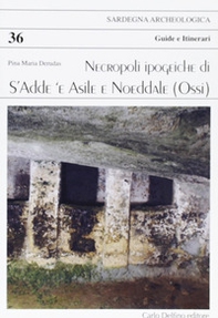 Necropoli ipogeiche di S'Adde 'e Asilee, Noeddale (Ossi) - Librerie.coop