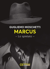 Marcus. lo spietato - Librerie.coop