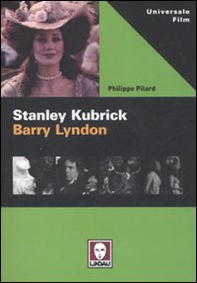 Stanley Kubrick. Barry Lyndon - Librerie.coop