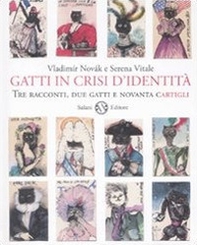 Gatti in crisi d'identità. Tre racconti, due gatti e novanta cartigli - Librerie.coop