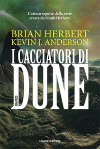 I cacciatori di Dune - Librerie.coop I cacciatori di Dune - Librerie.coop