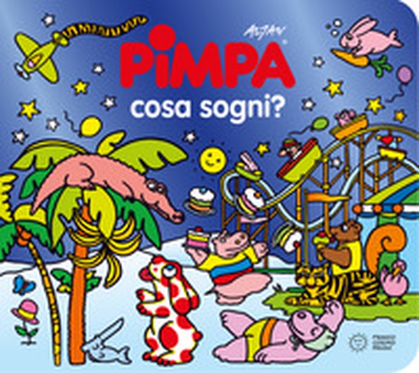 Pimpa cosa sogni? - Librerie.coop Pimpa cosa sogni? - Librerie.coop