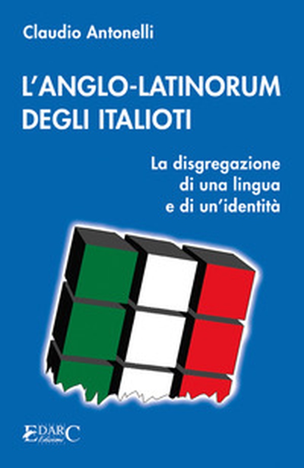 L'anglo-latinorum degli italioti - Librerie.coop L'anglo-latinorum degli italioti - Librerie.coop