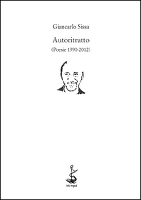 Autoritratto (Poesie 1990-2012) - Librerie.coop Autoritratto (Poesie 1990-2012) - Librerie.coop