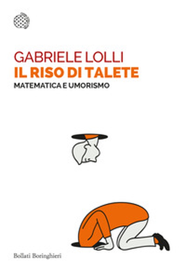 Il riso di Talete. Matematica e umorismo - Librerie.coop Il riso di Talete. Matematica e umorismo - Librerie.coop