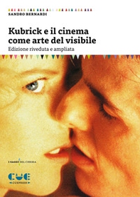 Kubrick e il cinema come arte del visibile - Librerie.coop