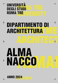 Almanacco 2024. Dipartimento di Architettura Università degli Studi Roma Tre - Librerie.coop