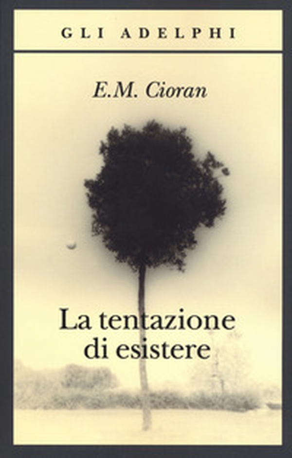 La tentazione di esistere - Librerie.coop La tentazione di esistere - Librerie.coop