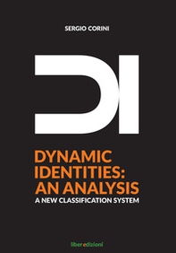DI. Dynamic identities: an analysis. A new classification system - Librerie.coop