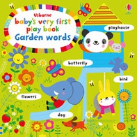 Baby's very first play book. Garden words - Librerie.coop Baby's very first play book. Garden words - Librerie.coop