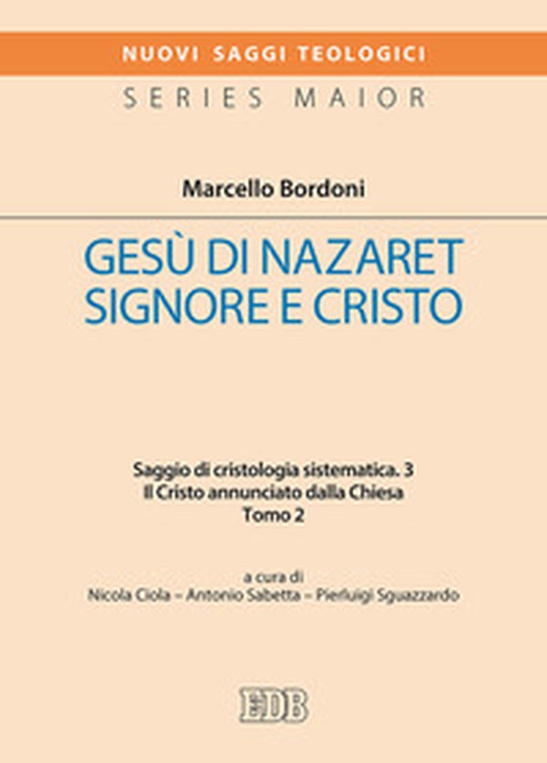 Gesù di Nazaret Signore e Cristo. Saggio di cristologia sistematica - Librerie.coop Gesù di Nazaret Signore e Cristo. Saggio di cristologia sistematica - Librerie.coop