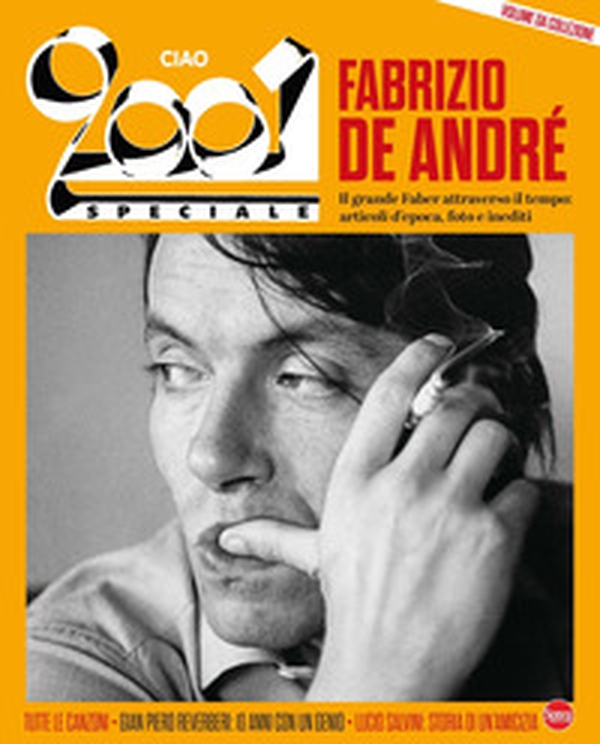 Ciao 2001. Speciale De André - Librerie.coop Ciao 2001. Speciale De André - Librerie.coop