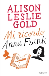 Mi ricordo Anna Frank - Librerie.coop