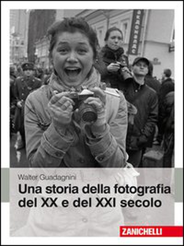 Una storia della fotografia del XX e del XXI secolo - Librerie.coop Una storia della fotografia del XX e del XXI secolo - Librerie.coop