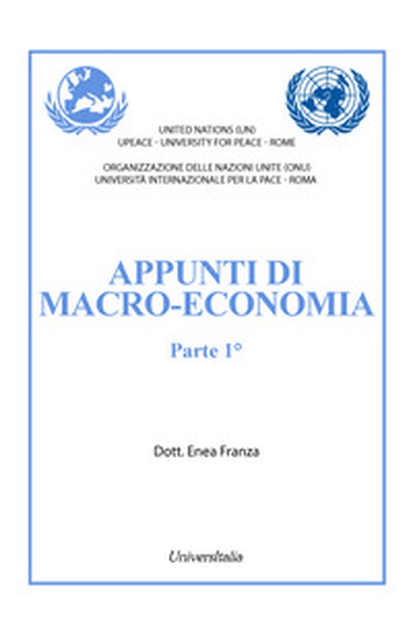 Appunti di macro-economia - Vol. 1 - Librerie.coop Appunti di macro-economia - Vol. 1 - Librerie.coop