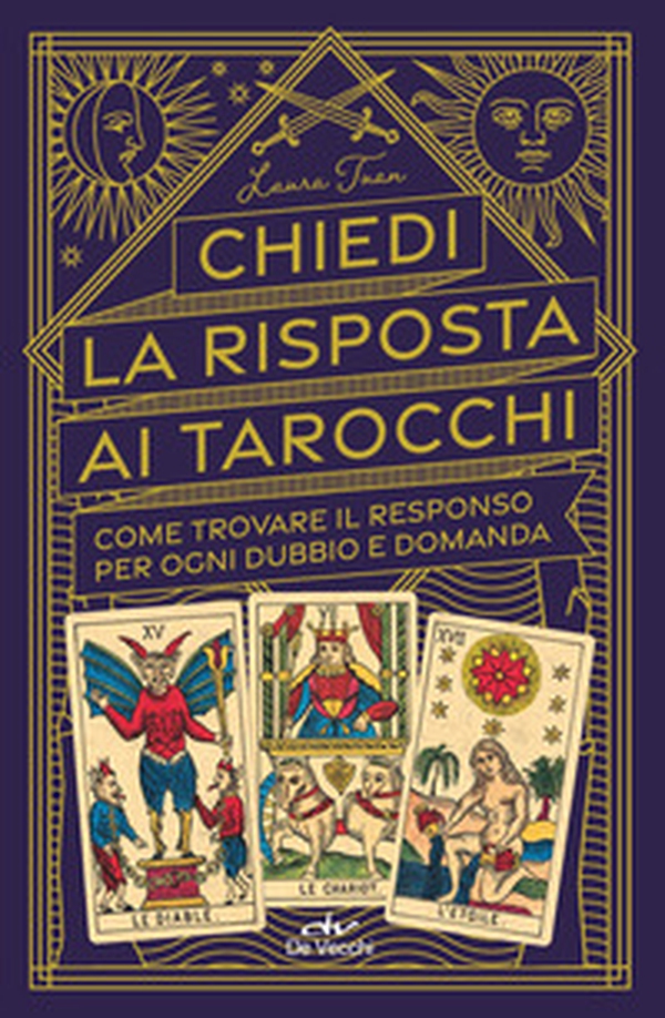 Chiedi la risposta ai tarocchi. Come trovare il responso per ogni dubbio e domanda - Librerie.coop Chiedi la risposta ai tarocchi. Come trovare il responso per ogni dubbio e domanda - Librerie.coop