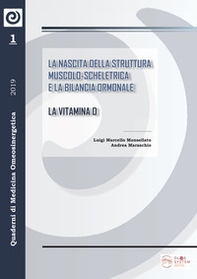 La nascita della struttura muscolo-scheletrica e la bilancia ormonale la vitamina d - Librerie.coop