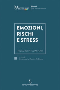 Emozioni, rischi e stress. Indagini preliminari - Librerie.coop